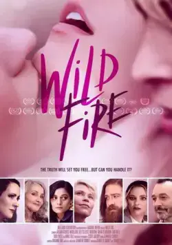 Дикий огонь / Wild Fire (2023) фильм смотреть онлайн в хорошем качестве