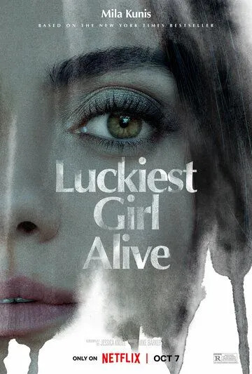 Самая везучая девушка / Luckiest Girl Alive (2022) фильм смотреть онлайн в хорошем качестве