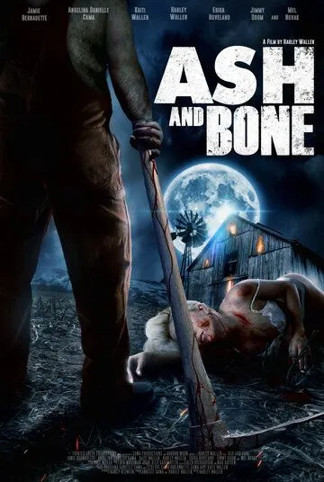 Пепел и кость / Ash and Bone (2022) фильм смотреть онлайн в хорошем качестве