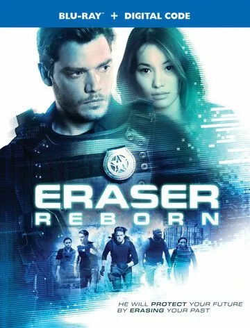 Стиратель: Возрождение / Eraser: Reborn (2021) фильм смотреть онлайн в хорошем качестве