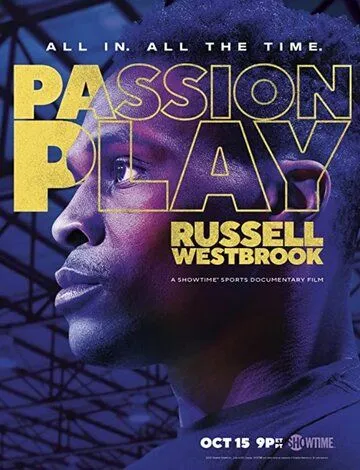 Игра страсти: Рассел Уэстбрук / Passion Play: Russell Westbrook (2021) фильм смотреть онлайн в хорошем качестве
