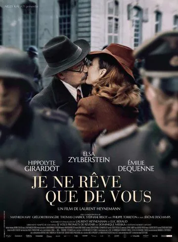 Мечтаю только о тебе / Je ne rêve que de vous (2019) фильм смотреть онлайн в хорошем качестве
