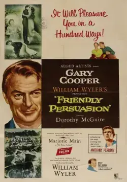 Дружеское увещевание / Friendly Persuasion (1956) фильм смотреть онлайн в хорошем качестве