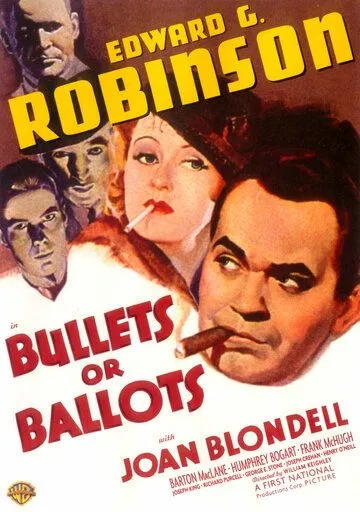 Пулями или голосами / Bullets or Ballots (1936) фильм смотреть онлайн в хорошем качестве
