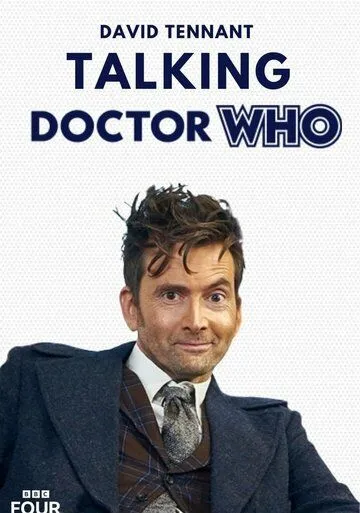 Обсуждая Доктора Кто / Talking Doctor Who (2023) фильм смотреть онлайн в хорошем качестве