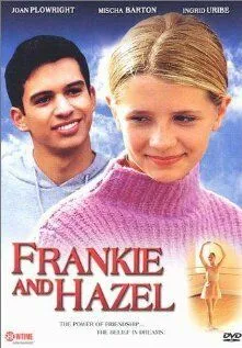 Фрэнки и Хэйзел / Frankie & Hazel (2000) фильм смотреть онлайн в хорошем качестве
