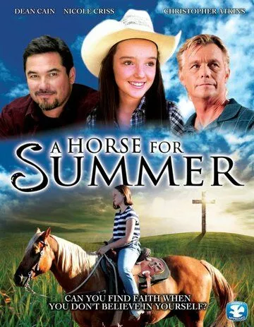 Лошадь на лето / A Horse for Summer (2015) фильм смотреть онлайн Лошадь на лето / A Horse for Summer (2015) фильм смотреть онлайн в хорошем качестве