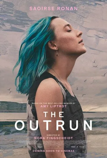 Выгон / The Outrun (2024) фильм смотреть онлайн в хорошем качестве