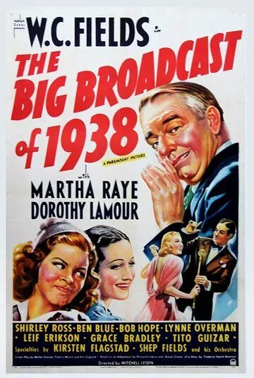 Большое радиовещание в 1938 году / The Big Broadcast of 1938 (1938) мультфильм смотреть онлайн Большое радиовещание в 1938 году / The Big Broadcast of 1938 (1938) мультфильм смотреть онлайн в хорошем качестве