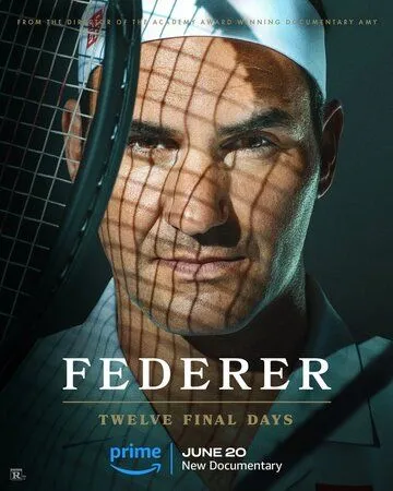 Федерер: Последние двенадцать дней / Federer: Twelve Final Days (2024) фильм смотреть онлайн в хорошем качестве