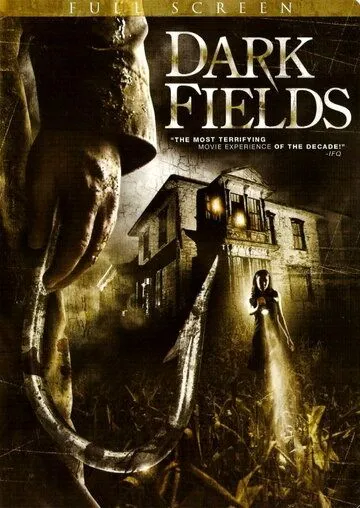 Темные поля / Dark Fields (2006) фильм смотреть онлайн в хорошем качестве