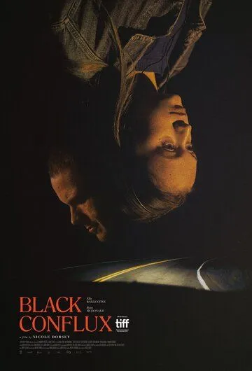 Смотреть Чёрное слияние / Black Conflux(2019) фильм в онлайне бесплатно
