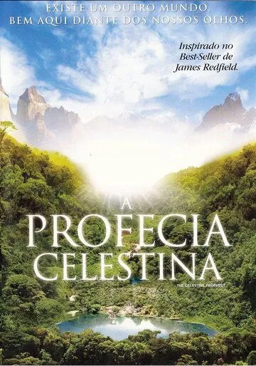 Пророчество Селесты / The Celestine Prophecy (2006) фильм смотреть онлайн Пророчество Селесты / The Celestine Prophecy (2006) фильм смотреть онлайн в хорошем качестве