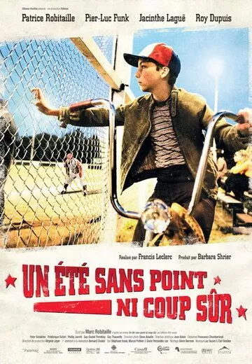 Лето без точного удара / Un été sans point ni coup sûr (2008) фильм смотреть онлайн Лето без точного удара / Un été sans point ni coup sûr (2008) фильм смотреть онлайн в хорошем качестве