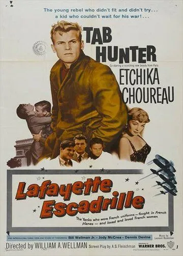 Эскадрилья «Лафайет» / Lafayette Escadrille (1958) фильм смотреть онлайн в хорошем качестве