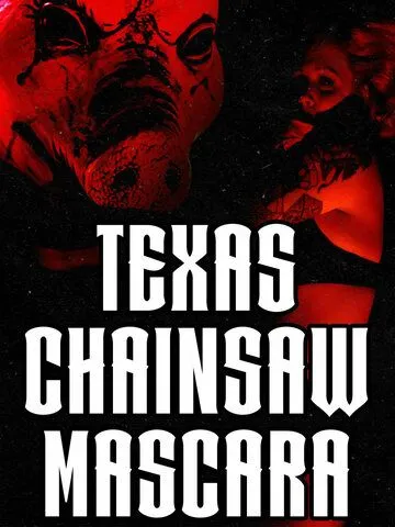 Техасская мазня бензопилой / Texas Chainsaw Mascara (2022) фильм смотреть онлайн Техасская мазня бензопилой / Texas Chainsaw Mascara (2022) фильм смотреть онлайн в хорошем качестве