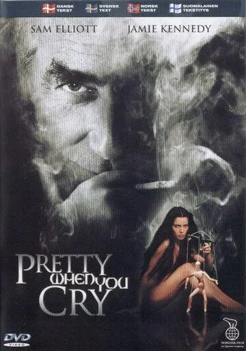 Слезы ей к лицу / Pretty When You Cry (2001) фильм смотреть онлайн Слезы ей к лицу / Pretty When You Cry (2001) фильм смотреть онлайн в хорошем качестве