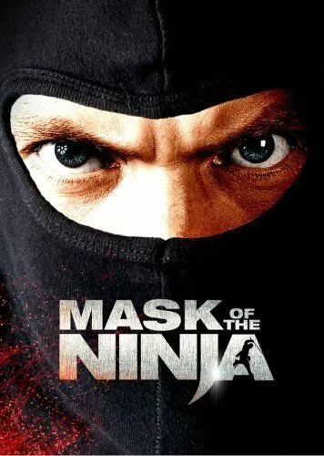 Маска ниндзя / Mask of the Ninja (2008) фильм смотреть онлайн Маска ниндзя / Mask of the Ninja (2008) фильм смотреть онлайн в хорошем качестве