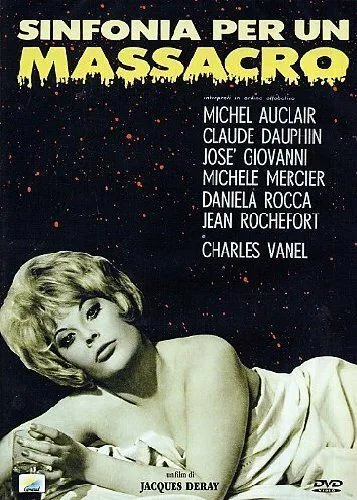 Симфония для резни / Symphonie pour un massacre (1963) фильм смотреть онлайн Симфония для резни / Symphonie pour un massacre (1963) фильм смотреть онлайн в хорошем качестве