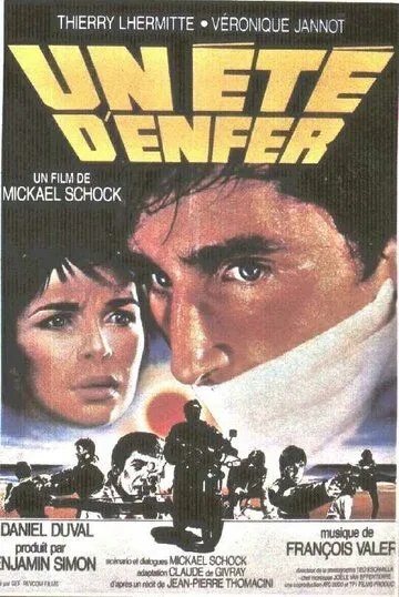 Адское лето / Un été d'enfer (1984) фильм смотреть онлайн Адское лето / Un été d'enfer (1984) фильм смотреть онлайн в хорошем качестве