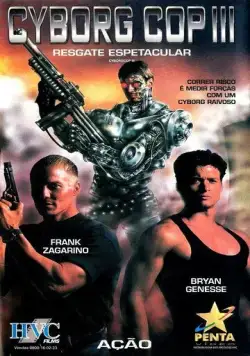 Киборг-полицейский 3 / Cyborg Cop III (1995) фильм смотреть онлайн в хорошем качестве
