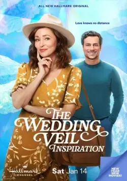 Очарование свадебной вуали / The Wedding Veil Inspiration (2023) фильм смотреть онлайн в хорошем качестве
