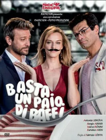 Basta un paio di baffi (2017) фильм смотреть онлайн Basta un paio di baffi (2017) фильм смотреть онлайн в хорошем качестве