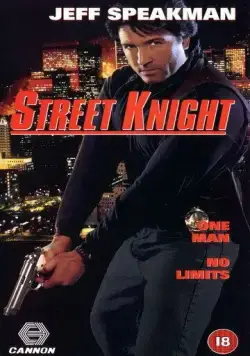 Уличный рыцарь / Street Knight (1993) фильм смотреть онлайн в хорошем качестве