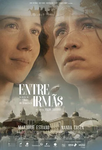 Entre Irmãs (2017) фильм смотреть онлайн в хорошем качестве