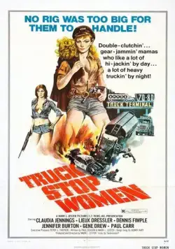 Женщины, останавливающие грузовики / Truck Stop Women (1974) фильм смотреть онлайн в хорошем качестве