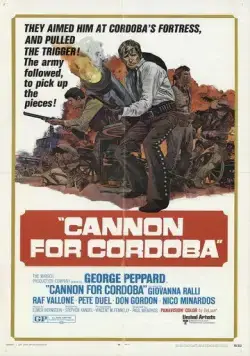 Пушка для Кордоба / Cannon for Cordoba (1970) фильм смотреть онлайн в хорошем качестве