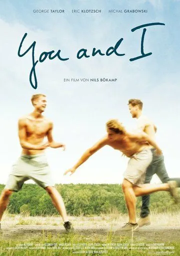 Ты и я / You & I (2014) фильм смотреть онлайн в хорошем качестве
