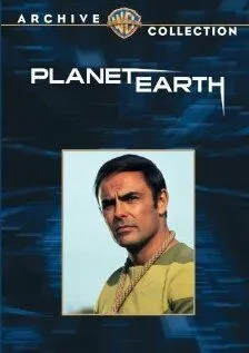 Планета Земля / Planet Earth (1974) фильм смотреть онлайн в хорошем качестве