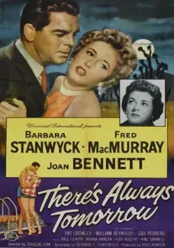 Всегда есть завтра / There's Always Tomorrow (1955) фильм смотреть онлайн в хорошем качестве