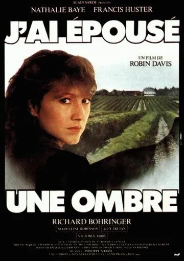 Я вышла замуж за тень / J'ai épousé une ombre (1982) фильм смотреть онлайн в хорошем качестве