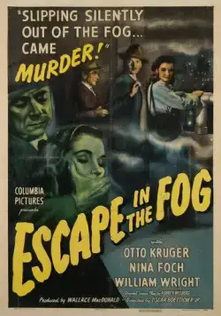 Побег в тумане / Escape in the Fog (1945) фильм смотреть онлайн в хорошем качестве