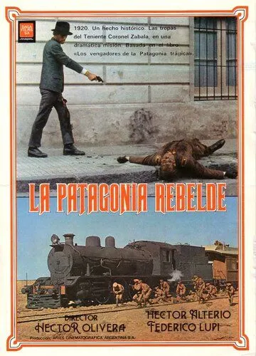 Восстание в Патагонии / La Patagonia rebelde (1974) фильм смотреть онлайн Восстание в Патагонии / La Patagonia rebelde (1974) фильм смотреть онлайн в хорошем качестве