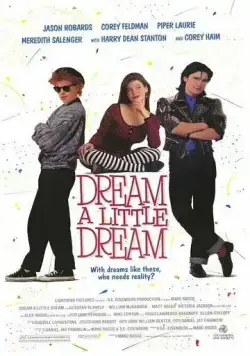 Задумай маленькую мечту / Dream a Little Dream (1989) фильм смотреть онлайн в хорошем качестве