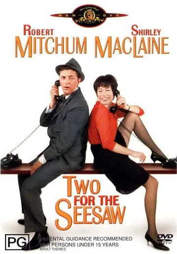 Двое на качелях / Two for the Seesaw (1962) фильм смотреть онлайн в хорошем качестве