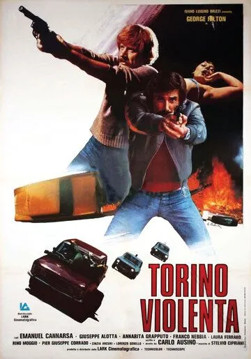 Жестокий Турин / Torino violenta (1977) фильм смотреть онлайн в хорошем качестве