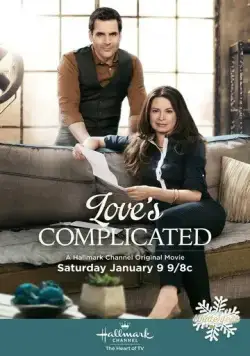 Трудности любви / Love's Complicated (2016) фильм смотреть онлайн в хорошем качестве