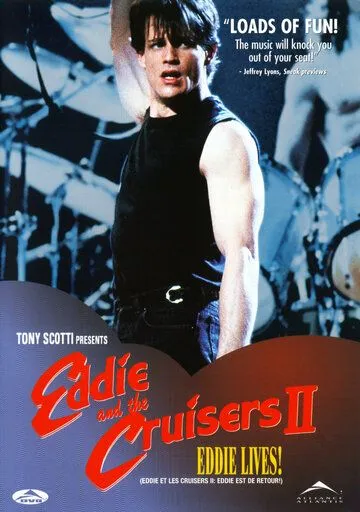 Эдди и «Странники» 2 / Eddie and the Cruisers II: Eddie Lives! (1989) фильм смотреть онлайн в хорошем качестве