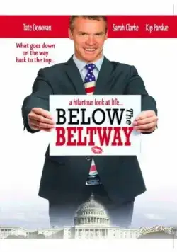 Страсти по политике / Below the Beltway (2010) фильм смотреть онлайн Страсти по политике / Below the Beltway (2010) фильм смотреть онлайн в хорошем качестве