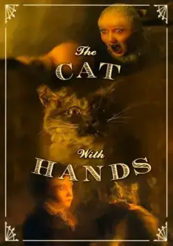 Кот с человеческими руками / The Cat with Hands (2001) мультфильм смотреть онлайн Кот с человеческими руками / The Cat with Hands (2001) мультфильм смотреть онлайн в хорошем качестве