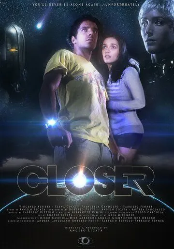 Близкий контакт / Closer (2013) фильм смотреть онлайн в хорошем качестве