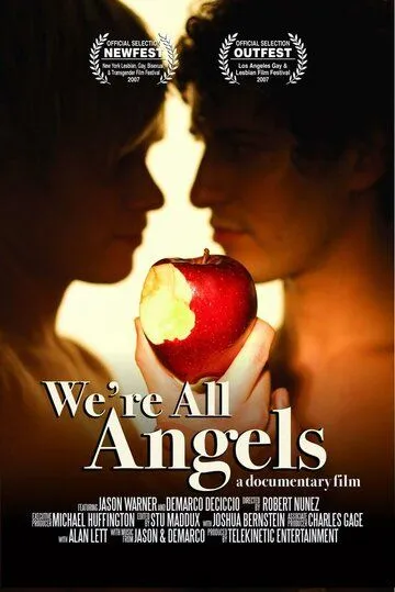 Все мы ангелы / We're All Angels (2007) фильм смотреть онлайн в хорошем качестве