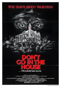 Не заходи в дом / Don't Go in the House (1979) фильм смотреть онлайн в хорошем качестве