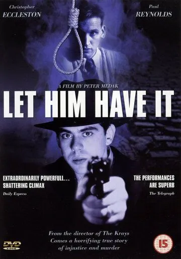 Пусть получит своё / Let Him Have It (1991) фильм смотреть онлайн в хорошем качестве