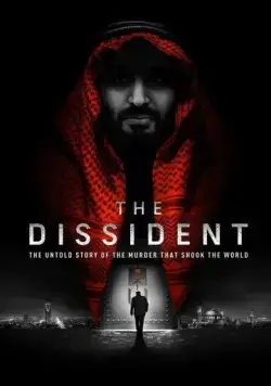 Диссидент / The Dissident (2020) фильм смотреть онлайн в хорошем качестве