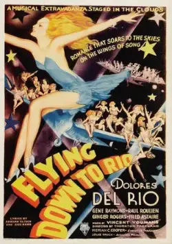 Полет в Рио / Flying Down to Rio (1933) фильм смотреть онлайн Полет в Рио / Flying Down to Rio (1933) фильм смотреть онлайн в хорошем качестве
